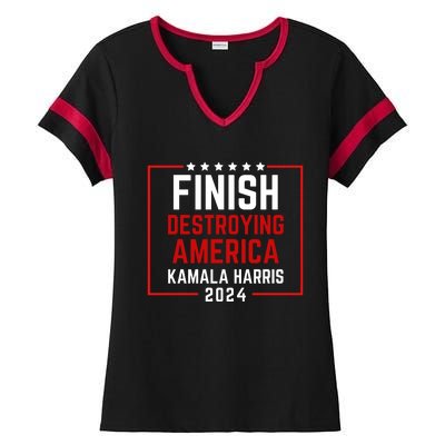 Finish Destroying America Kamala Harris 2024 Ladies Halftime Notch Neck Tee