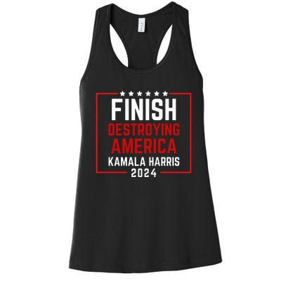 Finish Destroying America Kamala Harris 2024 Women's Racerback Tank