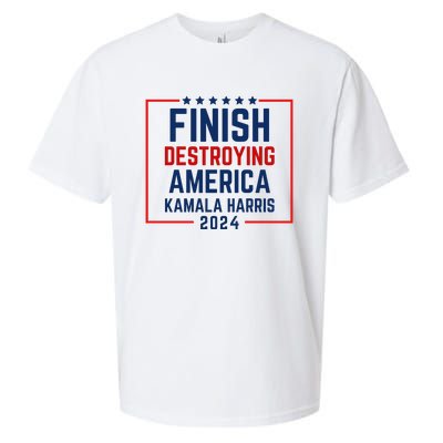 Finish Destroying America Kamala Harris 2024 Sueded Cloud Jersey T-Shirt