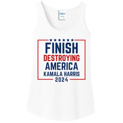 Finish Destroying America Kamala Harris 2024 Ladies Essential Tank