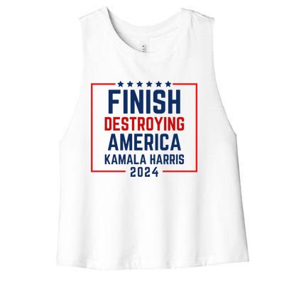 Finish Destroying America Kamala Harris 2024 Women's Racerback Cropped Tank