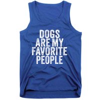 Funny Dogs Are My Favorite People Dog Lover Vintage Retro Gift Tank Top