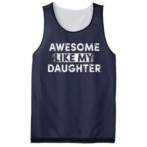 FatherS Day Awesome Like My Daughter Funny Dad Mesh Reversible Basketball Jersey Tank