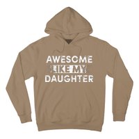 FatherS Day Awesome Like My Daughter Funny Dad Hoodie