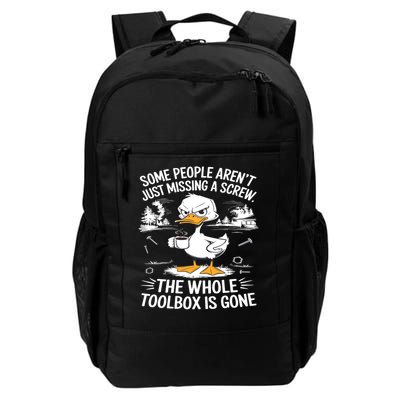 Funny Duck Arent Missing A Screw The Whole Toolbox Is Gone Daily Commute Backpack