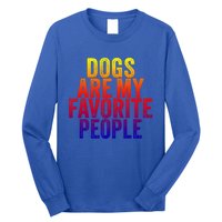 Funny Dogs Are My Favorite People Dog Lover Vintage Retro Gift Long Sleeve Shirt