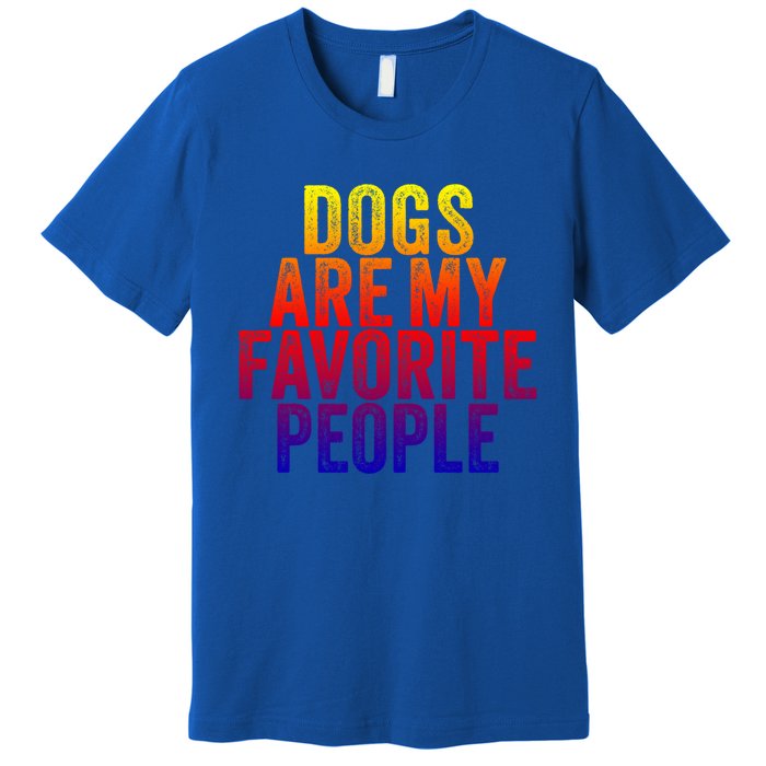 Funny Dogs Are My Favorite People Dog Lover Vintage Retro Gift Premium T-Shirt