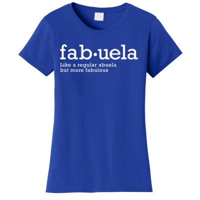 Fabuela Definition Abuela Grandma Women's T-Shirt