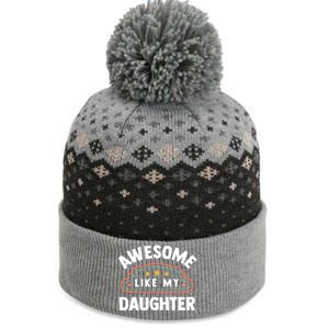 Fathers Day Awesome Like My Daughter The Baniff Cuffed Pom Beanie