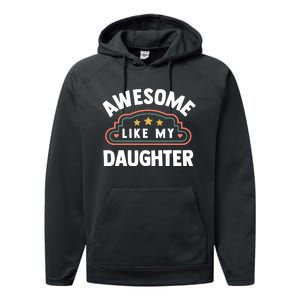 Fathers Day Awesome Like My Daughter Performance Fleece Hoodie