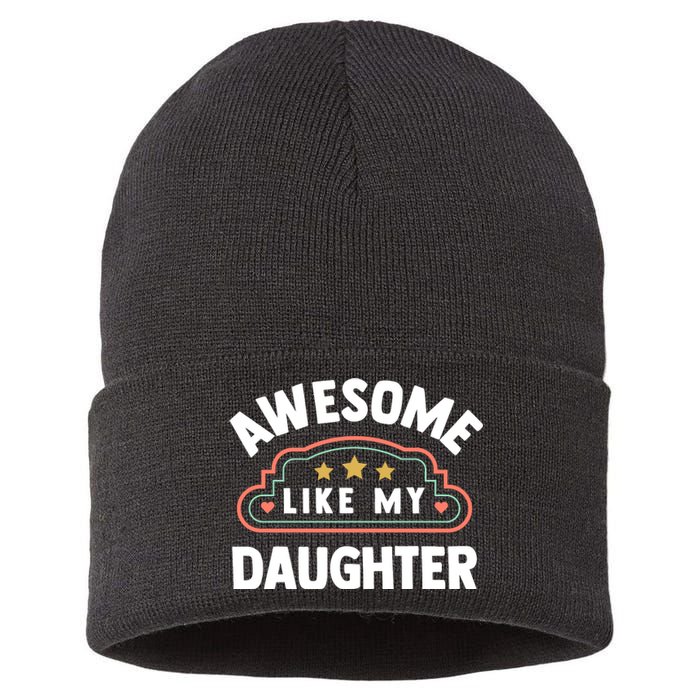 Fathers Day Awesome Like My Daughter Sustainable Knit Beanie