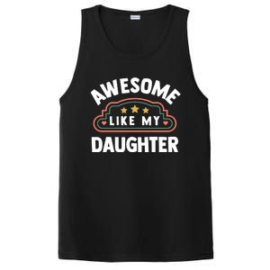 Fathers Day Awesome Like My Daughter PosiCharge Competitor Tank