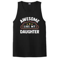 Fathers Day Awesome Like My Daughter PosiCharge Competitor Tank