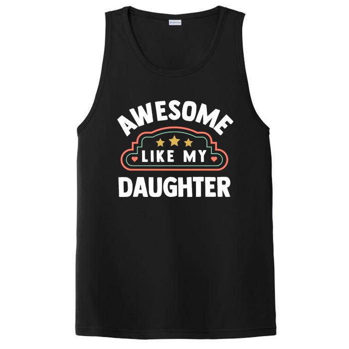 Fathers Day Awesome Like My Daughter PosiCharge Competitor Tank