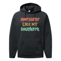 Fathers Day Awesome Like My Daughter Performance Fleece Hoodie