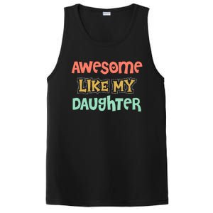 Fathers Day Awesome Like My Daughter PosiCharge Competitor Tank