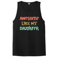 Fathers Day Awesome Like My Daughter PosiCharge Competitor Tank