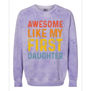 Favorite Daughters Awesome Like My First Daughter Colorblast Crewneck Sweatshirt