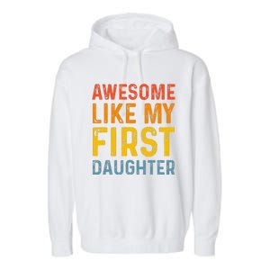 Favorite Daughters Awesome Like My First Daughter Garment-Dyed Fleece Hoodie