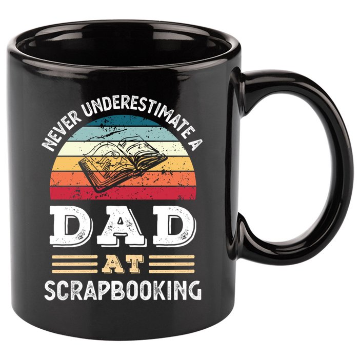 Funny Dad At Scrapbooking Fathers Day Gift 11oz C Handle Ceramic Mug