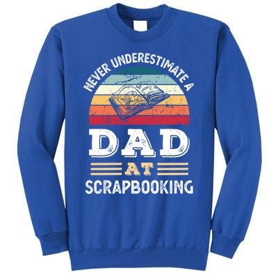 Funny Dad At Scrapbooking Fathers Day Gift Tall Sweatshirt