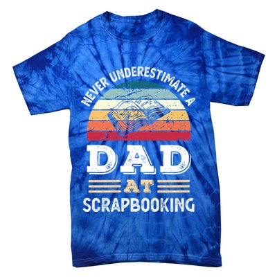 Funny Dad At Scrapbooking Fathers Day Gift Tie-Dye T-Shirt