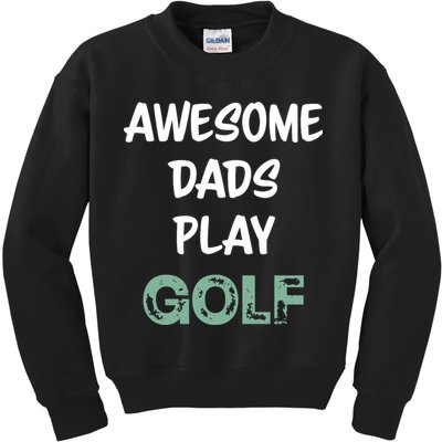Father's Day Awesome Dad Golf Funny Golf Gift For Dad Kids Sweatshirt