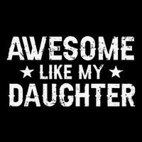 Funny Dad Awesome Like My Daughter Daddy FatherS Day Sustainable Bucket Hat