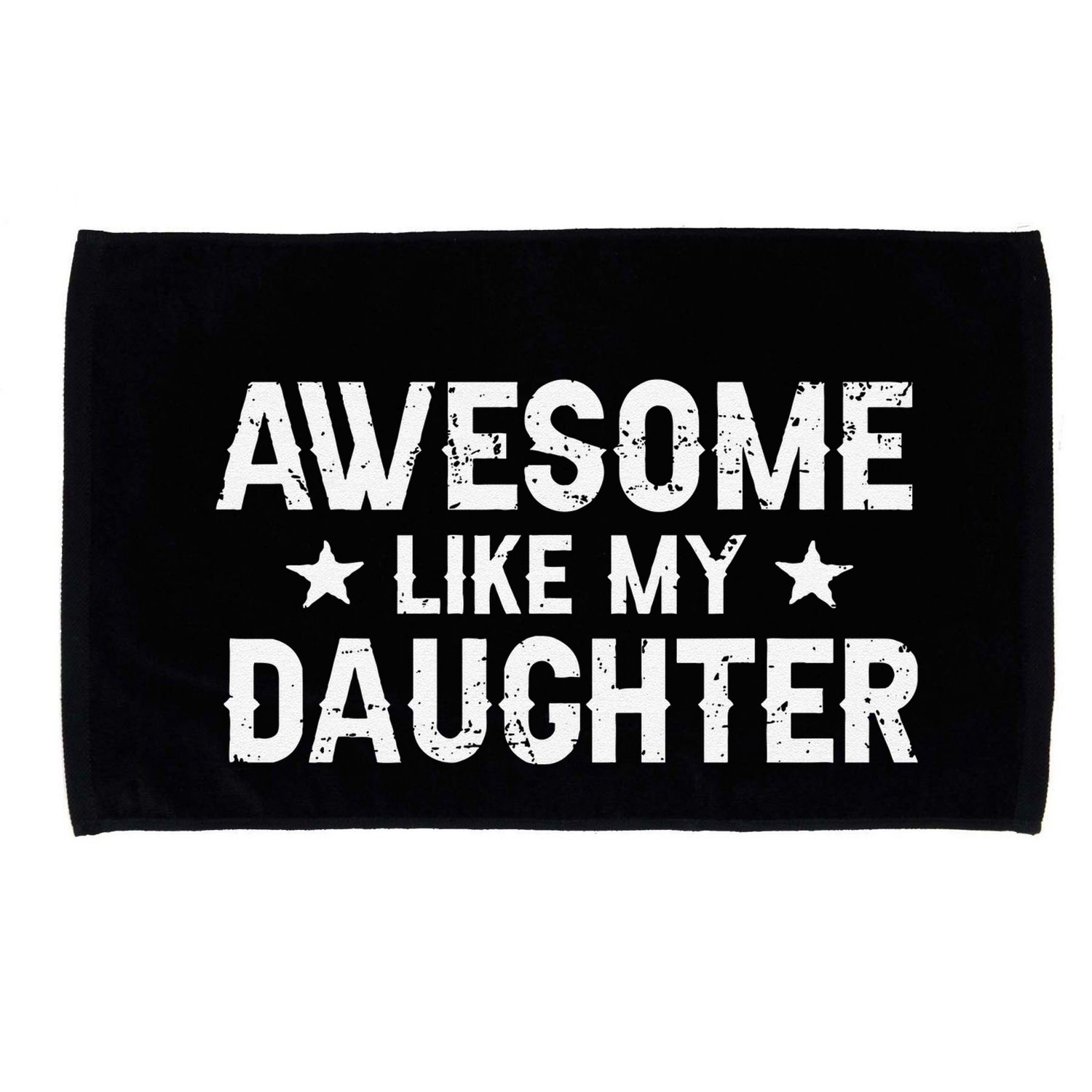 Funny Dad Awesome Like My Daughter Daddy FatherS Day Microfiber Hand Towel