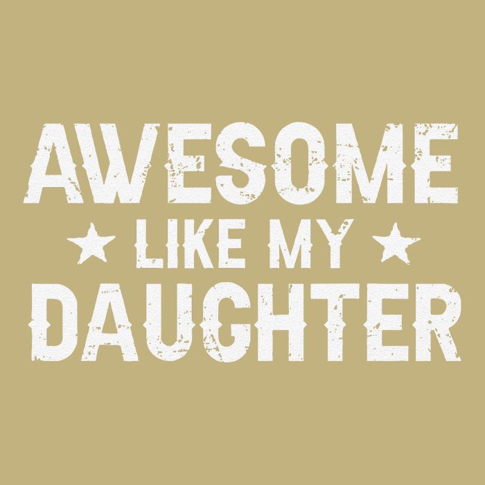 Funny Dad Awesome Like My Daughter Daddy FatherS Day Button