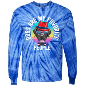 Funny Dogs Are My Favorite People Gift Tie-Dye Long Sleeve Shirt