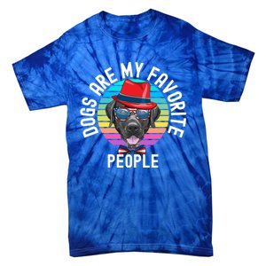 Funny Dogs Are My Favorite People Gift Tie-Dye T-Shirt