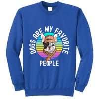 Funny Dogs Are My Favorite People Gift Sweatshirt