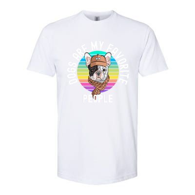 Funny Dogs Are My Favorite People Gift Softstyle CVC T-Shirt