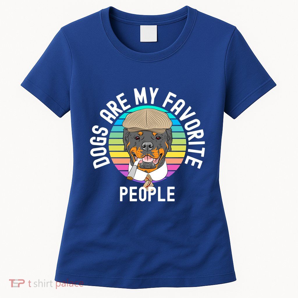 Funny Dogs Are My Favorite People Gift Womens T-Shirt