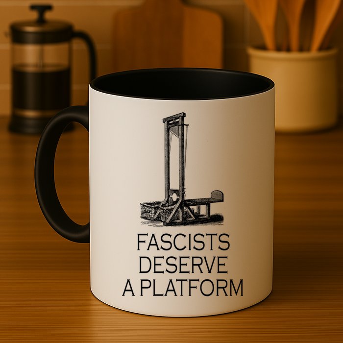 Fascists Deserve A Platform Mug