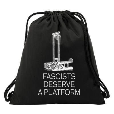Fascists Deserve A Platform Drawstring Bag