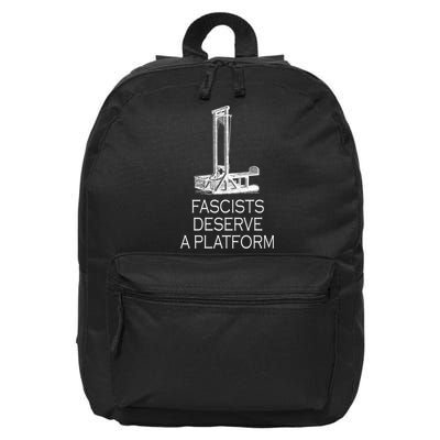 Fascists Deserve A Platform 16 in Basic Backpack
