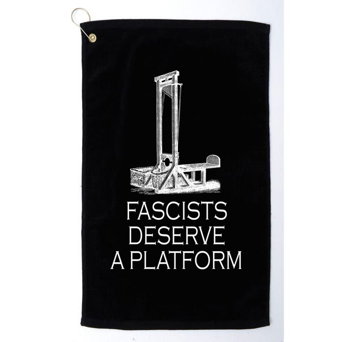 Fascists Deserve A Platform Golf Towel