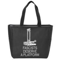 Fascists Deserve A Platform Zip Tote Bag