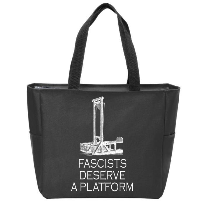 Fascists Deserve A Platform Zip Tote Bag