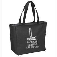 Fascists Deserve A Platform Zip Tote Bag