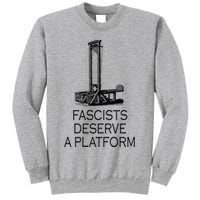 Fascists Deserve A Platform Sweatshirt