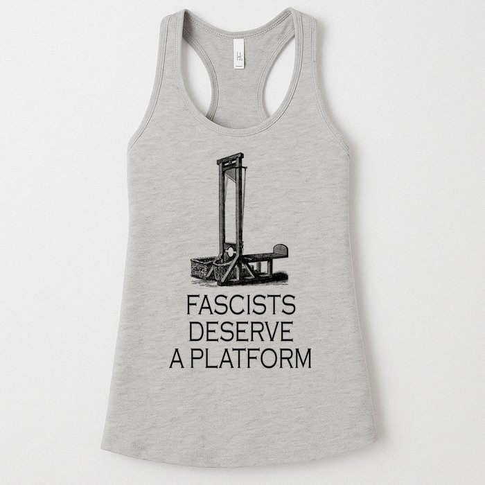 Fascists Deserve A Platform Womens Tank Top