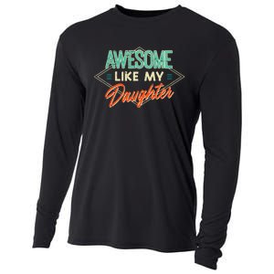 Fathers Day Awesome Like My Daughter Funny Dad Daddy Papa Cooling Performance Long Sleeve Crew