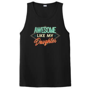 Fathers Day Awesome Like My Daughter Funny Dad Daddy Papa PosiCharge Competitor Tank