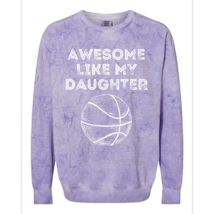 Fathers Day Awesome Like My Daughter Basketball Colorblast Crewneck Sweatshirt