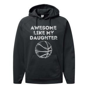 Fathers Day Awesome Like My Daughter Basketball Performance Fleece Hoodie