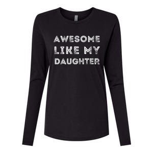 Fathers Day Awesome Like My Daughter Womens Cotton Relaxed Long Sleeve T-Shirt