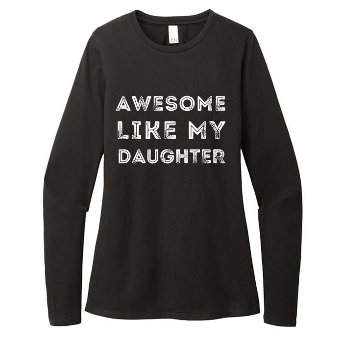 Fathers Day Awesome Like My Daughter Womens CVC Long Sleeve Shirt